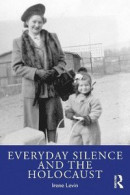 Everyday Silence and the Holocaust -- Bok 9781032612447