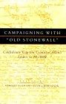Campaigning with Old Stonewall -- Bok 9780807122563