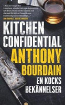 Kitchen Confidential : en kocks bekännelser -- Bok 9789100179472