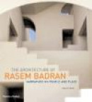 The Architecture of Rasem Badran: Narratives on People and Place -- Bok 9780500342060
