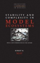 Stability and Complexity in Model Ecosystems -- Bok 9780691206912