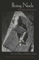 Being Nude: The Skin of Images (Critical Studies in Italian America (Fup)) -- Bok 9780823256211