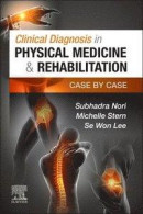 Clinical Diagnosis in Physical Medicine & Rehabilitation E-Book -- Bok 9780323722520