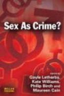 Sex As Crime -- Bok 9781843922674
