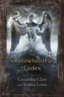 The Shadowhunter's Codex -- Bok 9781406365467