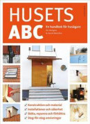 Husets ABC : en handbok för husägare -- Bok 9789113080413