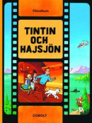 Tintin och hajsjön: filmalbum -- Bok 9789188897930