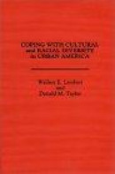 Coping with Cultural and Racial Diversity in Urban America: -- Bok 9780275931742