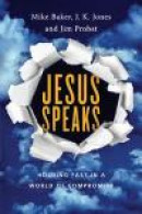 Jesus Speaks: Holding Fast in a World of Compromise (Jesus Speaks Set) -- Bok 9780830821006
