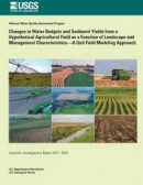 Changes in Water Budgets and Sediment Yields from a Hypothetical Agricultural Fi -- Bok 9781500492441