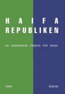 Haifarepubliken : en demokratisk framtid för Israel -- Bok 9789171736536