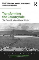 Transforming the Countryside: The Electrification of Rural Britain (Rural Worlds: Economic, Social a -- Bok 9781472441270