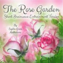 The Rose Garden. Short Brainwave Entrainment Version -- Bok 9789198503753
