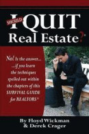 Should I Quit Real Estate? -- Bok 9781439206423