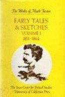 Early Tales and Sketches: 1851-64 -- Bok 9780520031869