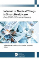 Internet of Medical Things in Smart Healthcare -- Bok 9781000839487