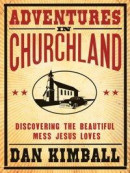 Adventures in Churchland -- Bok 9780310313786