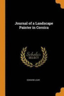Journal of a Landscape Painter in Corsica -- Bok 9780342019625
