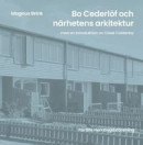 Bo Cederlöf och närhetens arkitektur -- Bok 9789198492286