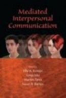 Mediated Interpersonal Communication (Lea's Communication) -- Bok 9780805863048