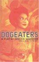 Dogeaters: A Play About the Philippines (Adapted from the Novel -- Bok 9781559362153