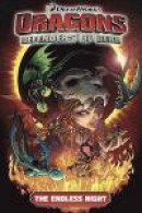 Dragons: Defenders of Berk - Volume 1: The Endless Night (How to Train Your Dragon TV) -- Bok 9781782762140