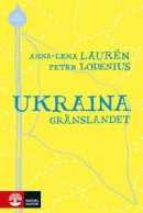 Ukraina : gränslandet -- Bok 9789127179806