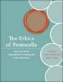 The Ethics of Protocells: Moral and Social Implications of Creating Life in the Laboratory (Basic Bi -- Bok 9780262012621