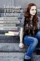 Taking on a Learning Disability: At the Crossroads of Special Education and Adolescent Literacy Lear -- Bok 9781617357862