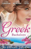 Greek Bachelors: The Ultimate Seduction: The Petrakos Bride / One Night...Nine-Month Scandal / One Night to Risk it All (Mills & Boon M&B) -- Bok 9781474079914