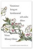 Variationer kring ett körsbärsträd och andra dikter -- Bok 9789186497118