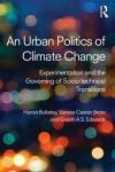 An Urban Politics of Climate Change -- Bok 9781138791107