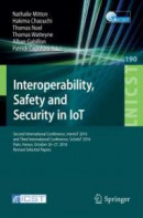 Interoperability, Safety and Security in IoT -- Bok 9783319527260