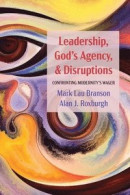 Leadership, God's Agency, and Disruptions -- Bok 9781725271746