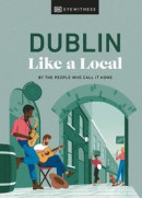 Dublin Like A Local -- Bok 9780241569009
