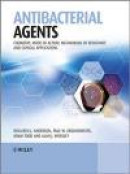 Antibacterial Agents: Chemistry, Mode of Action, Mechanisms of Resistance and Clinical Applications -- Bok 9780470972458