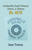 The History of Jordanville South Primary School -- Bok 9781922309808