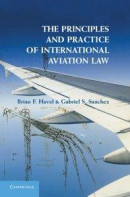 Principles and Practice of International Aviation Law -- Bok 9781139861755
