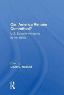 Can America Remain Committed? -- Bok 9780367007461