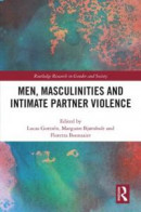 Men, Masculinities and Intimate Partner Violence -- Bok 9781000217957