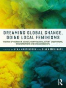 Dreaming Global Change, Doing Local Feminisms -- Bok 9781351369350