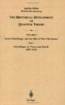 Historical Development of Quantum Theory: Schrodinger in Vienna and Zurich 1887-1925 -- Bok 9780387951799