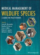Medical Management of Wildlife Species -- Bok 9781119036364