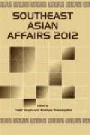 Southeast Asian Affairs 2012 -- Bok 9789814380232