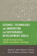 Science, Technology, and Innovation for Sustainable Development Goals -- Bok 9780190949532