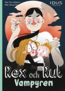 Rex och Rut. Vampyren -- Bok 9789188964564