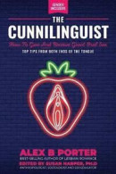 The Cunnilinguist: How To Give And Receive Great Oral Sex -- Bok 9781789720419