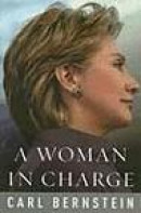A Woman in Charge: The Life of Hillary Rodham Clinton -- Bok 9780375407666