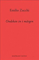 Ondskan in i märgen -- Bok 9789198410716