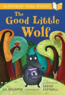 Good Little Wolf: A Bloomsbury Young Reader -- Bok 9781472970701